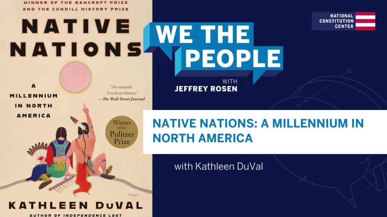 Podcast | Kathleen DuVal on Native Nations