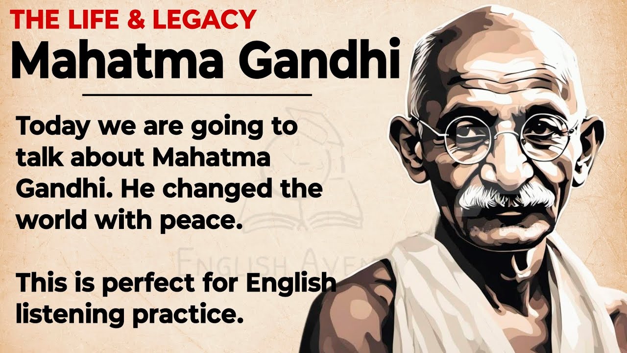 Outline Video The Story of Mahatma Gandhi || Learn English Through Story 🔥 || Graded Reader || Listening Practice✅