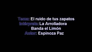 Banda la Arrolladora-El ruido de tus zapatos