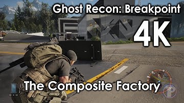 Ghost Recon: Breakpoint - 4K Gameplay - Infiltrating the Composite Factory