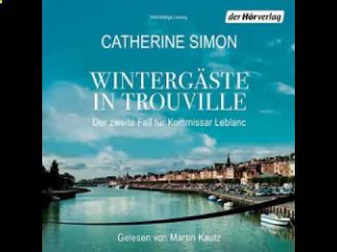 Wintergäste in Trouville  Der zweite Fall für Kommissar Leblanc   Hörbuch von Catherine Simon