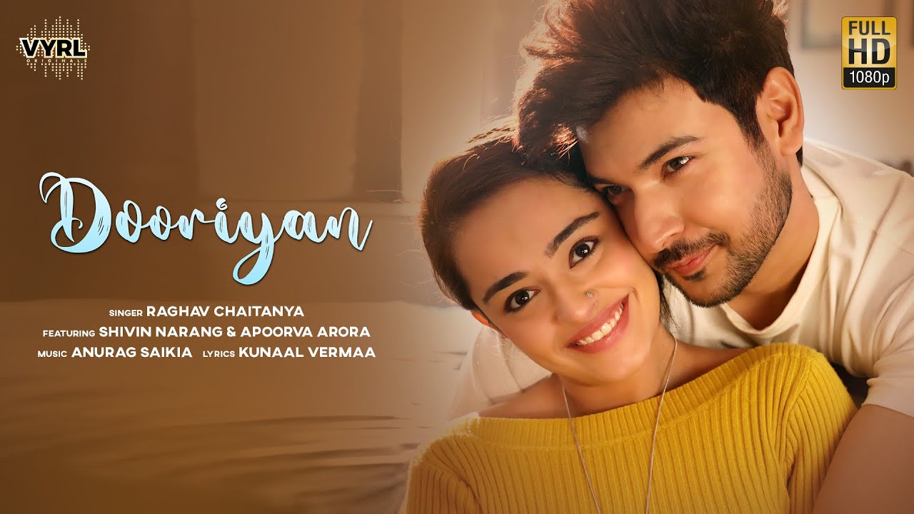 Dooriyan Official Video Raghav Chaitanya  Shivin Narang Apoorva Arora  Anurag Saikia  Kunaal V