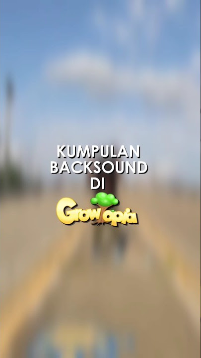 Backsound List in Growtopia
