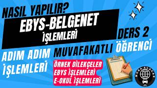 Ebys - Belgenet Ders 2 Adım Adım Muvafakatlı Öğrenci Kayıt Ve Nakil İşlemleri