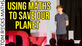 TEDx: Using Maths to Save Our Planet