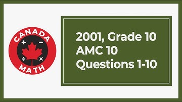 2001, Grade 10, AMC 10 | Questions 1-10