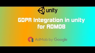 GDPR : Unity 3d Admob ads integration : GDPR compliance  integration  (n : 4) Arab