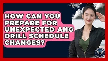 How Can You Prepare For Unexpected ANG Drill Schedule Changes? - Air Guard Commanders