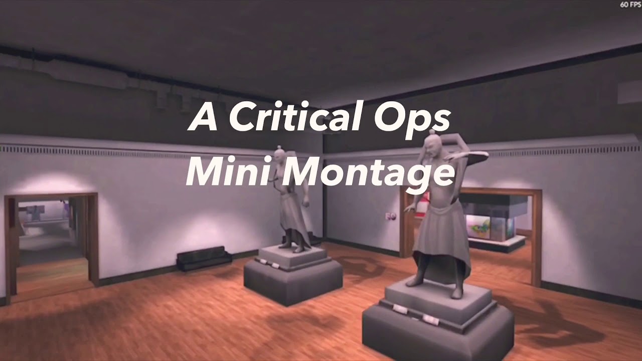 Critical Ops|Mini Montage