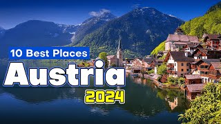 10 Best Places to Visit in Austria in 2024 | Travel Guide