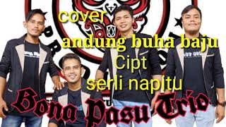 Andung Buha Bajucipt Serli Napitu cover Bona Pasu Trio Lagu Hits Sere Voice