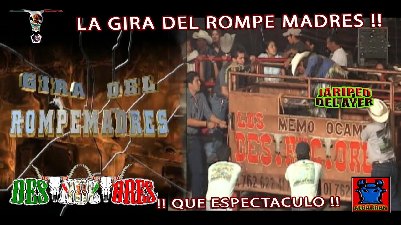 LA GIRA DEL ROMPEMADRES, LOS DESTRUCTORES DE MEMO OCAMPO, PELICULA