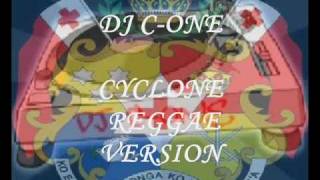 DJ C ONE  (CYCLONE REGGAE VERSION)