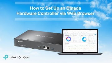 How to Set Up an Omada Hardware Controller via a Web Browser