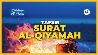 Tafsir Alquran Juz 29: Surat Al Qiyamah Ayat 1 - 40: Tafsir Mudah dan Ringkas
