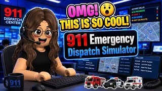 OMG THIS IS SO COOL! | 911 Emergency Dispatch Simulator| ROBLOX 