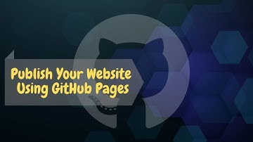 Hướng dẫn đưa website lên github pages | Publish Your Website Using GitHub Pages