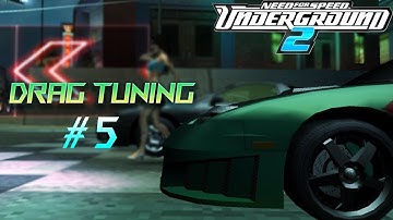 Drag Tuning Nissan 240SX - Need For Speed Underground 2 #5