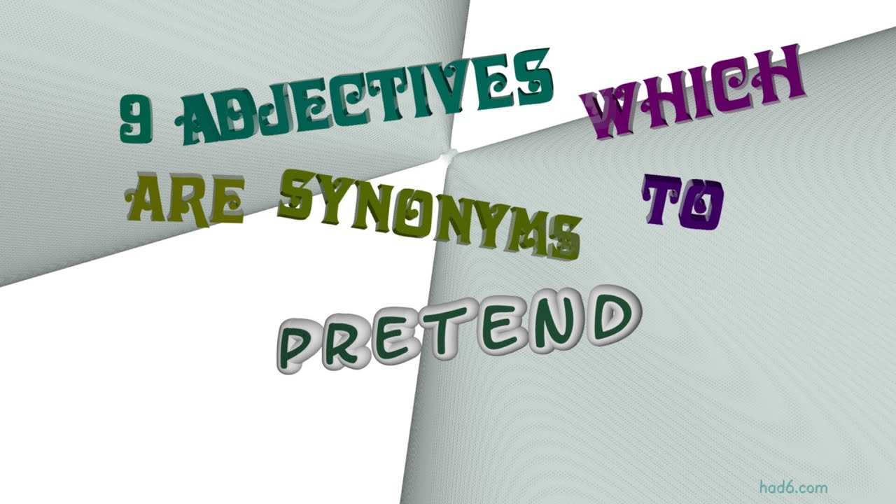 Synonyms for pretend  pretend synonyms 