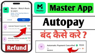 Master App Autopay Refund || Master Ai App Autopay Cancel || Master App Autopay Refund Kaise Kare screenshot 4