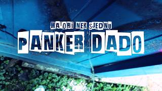 Matori Nek Sjednu - Panker Dado Official Music Video