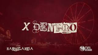 X Dentro - Video Con Letra - Cuerno - Del Records 2025