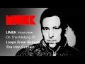 Capture de la vidéo Umek Interview On Producing - 'Loops From Behind The Iron Curtain' Samplepack