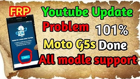 moto g5s FRP bypass  youtube update problum solved moto xt1795 frp bypass