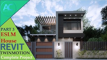 ESLM House | Part 3 | Complete Step By Step Project | Revit and Twinmotion Tutorial