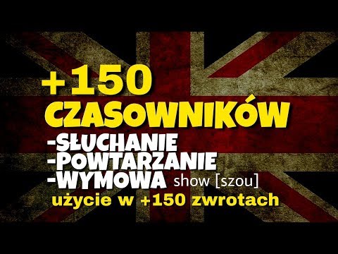 Najważniejsze czasowniki po angielsku najlepsza nauka angielskiego