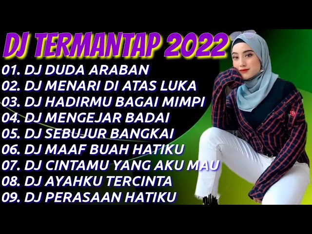 DJ TERBARU 2022 💚 DJ DUDA ARABAN || DJ MENARI DI ATAS LUKAKU INI || HADIRMU BAGAI MIMPI class=