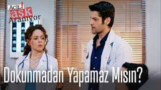 Dokunmadan yapamaz mısın?