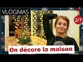 J&#39;ai bravé le froid ❄ et on a fait une déco incroyable 🎄 VLOGMAS EP2 / 7