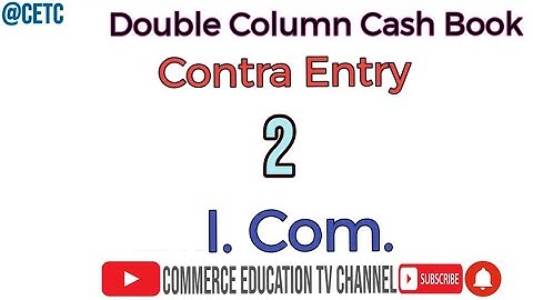 Cash Book  / Principles of Accounting/I.Com - Lecture 57