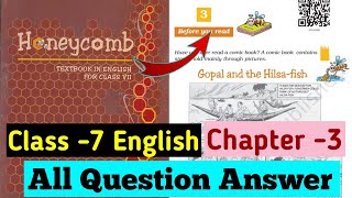 Class 7 english chapter 3 question answer | ncert | gopal and the hilsa fish question answer | bseb