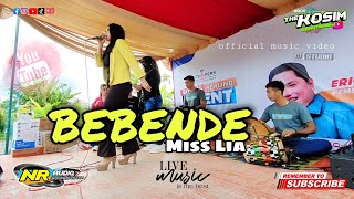 BEBENDE - MISS LIA || THE KOSIM OFFICIAL | LAGU SUNDA VIRAL TERBARU || NR audio Live Sedekan CIAMIS