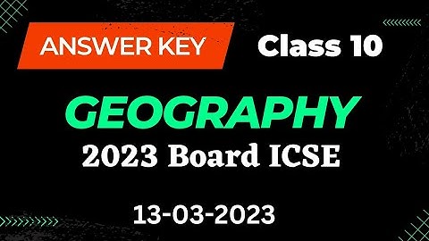 ICSE Geography Class 10 Answer Key || ICSE Class 10 Geography Answer Key