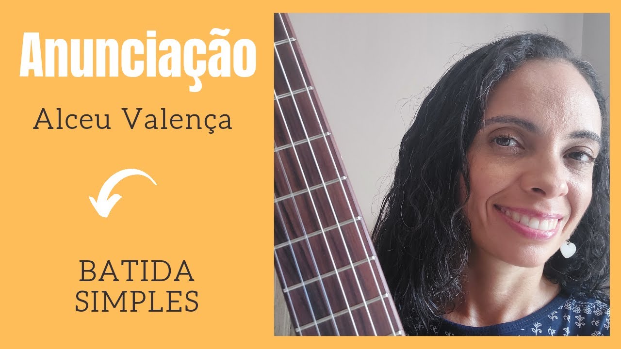 ANUNCIAÇÃO - Alceu Valença - Batida SIMPLES - VIOLÃO para INICIANTES