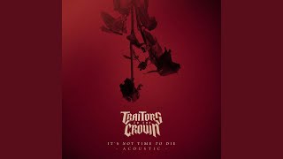It's Not Time To Die (Acoustic)