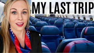 MY LAST TRIP | Flight Attendant Life