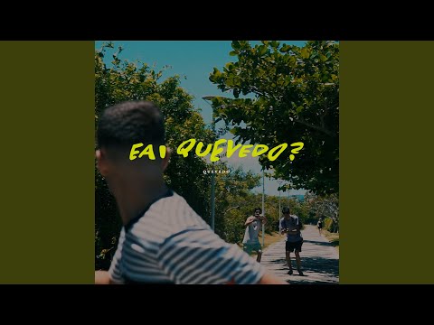 Putar Eai Quevedo? - Quevedo
