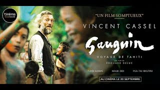 GAUGUIN - VOYAGE DE TAHITI (Vincent Cassel, 2017) - Bande Annonce