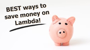 AWS Lambda: my best money saving tips