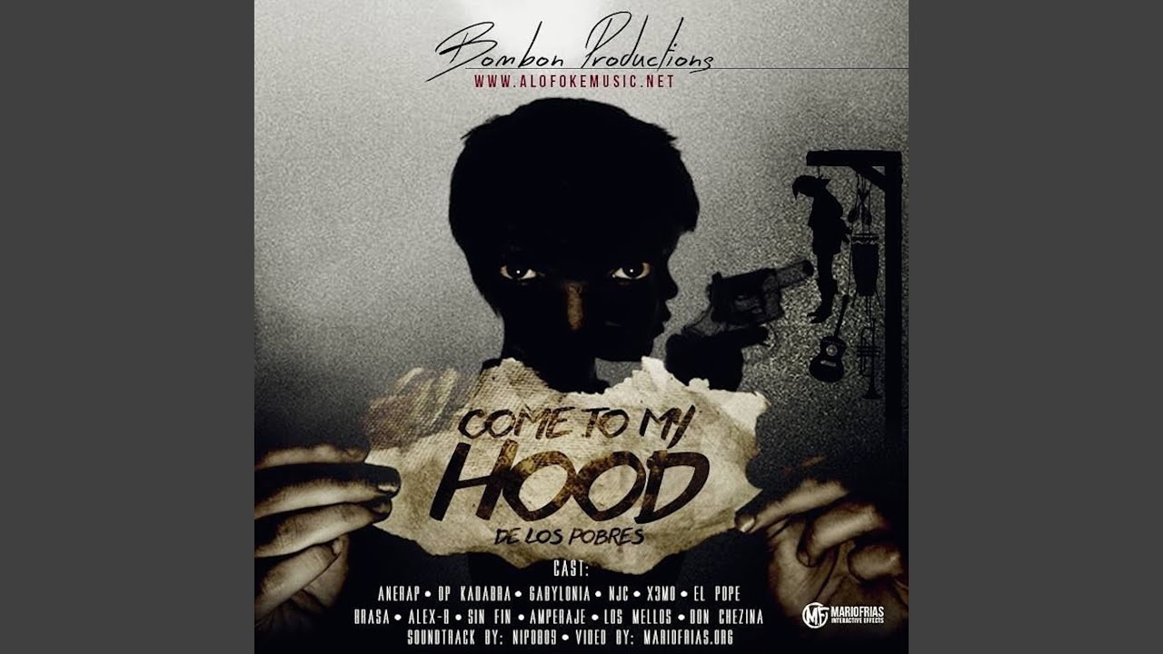 Come To My Hood (De los Pobres)
