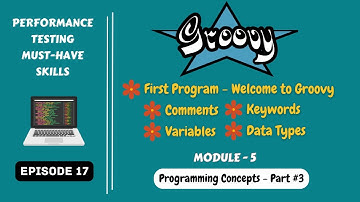 Ep 17 | ProgrammingConcepts | 🚀 Groovy Comments, Keywords, Variables & Data Types🚀😀