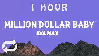 [ 1 HOUR ] Ava Max - Million Dollar Baby (Lyrics)