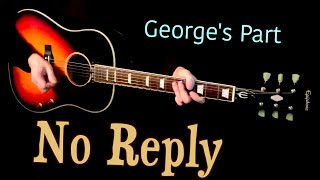 No Reply - Lead Guitar Cover - George&#39;s Part Isolated