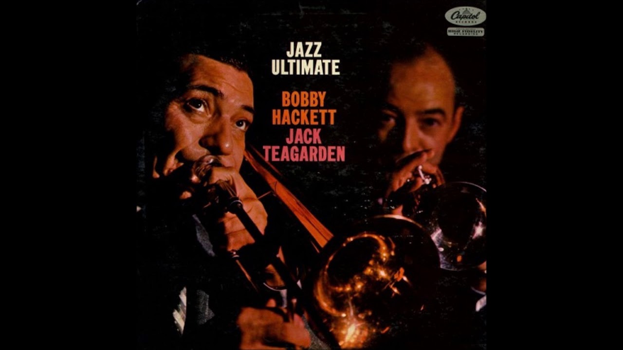 Bobby Hackett & Jack Teagarden - Jazz Ultimate ( Full Album