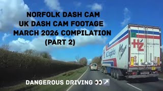 UK Dash Cam Footage Compilation March 2026 (Part 2) | Dangerous Driving | Poor Driving Standards 