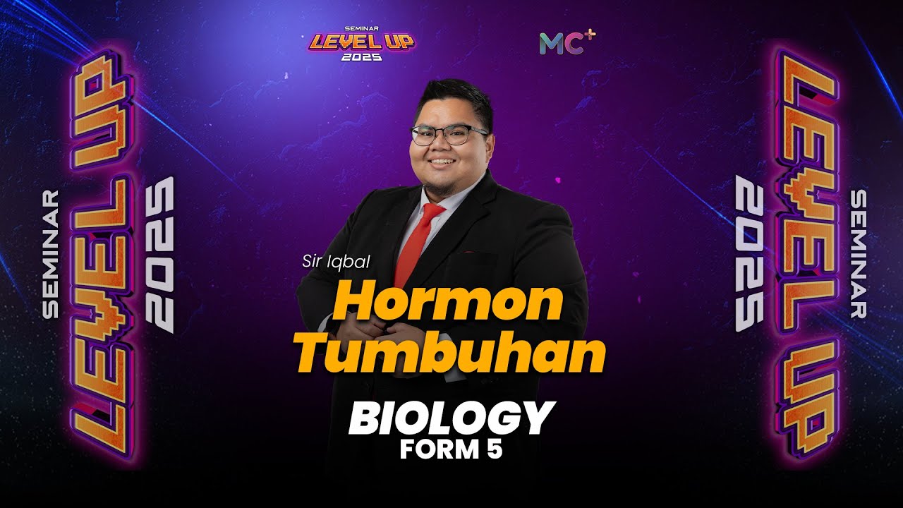 Seminar Level Up - FORM 5 BIOLOGY | Hormon Tumbuhan